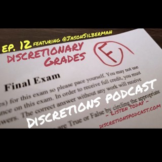 12. discretionary grades | guest Jason from NJ