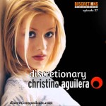 27. discretionary christina aguilera | guest Marty from NJ