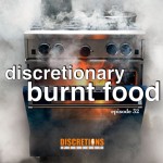 32. discretionary burnt food | guest Gina from RI