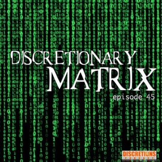 45. discretionary matrix