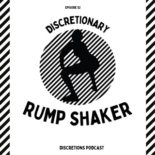 52. discretionary rump shaker | Marty from NJ