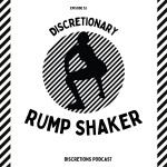 52. discretionary rump shaker | Marty from NJ