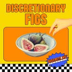 60. discretionary figs | guest Wes from PA
