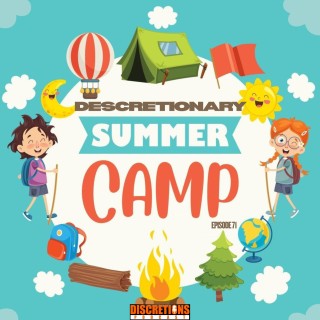 71. discretionary summer camp | guest Juliette from NJ