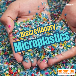 75. discretionary microplastics | guest Tom from Canada